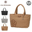 クレイサス バッグ 【SALE】【全品10倍｜期間限定】クレイサス トートバッグ A4 カペラ レディース 189550 CLATHAS | キルティング[即日発送][母の日]