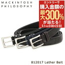 5/1 抽選で最大300%Pバック 【SALE】マッキントッシュフィロソフィー ベルト メンズ 812017 MACKINTOSH PHILOSOPHY 本革 ...