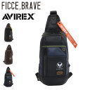 【全品10倍｜期間限定】フィセブレイブ アヴィレックス ボディバッグ メンズ F-398 FICCE BRAVE AVIREX｜ワンショルダーバッグ[0420ik][即日発送]