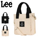 【全品10倍｜期間限定】Lee ミニトート 2WAY キャンバス レディース 320-1320 mesh リー トートバッグ ショルダーバッグ 手提げバック[母の日]