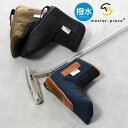 【全品10倍★5/7(水)0時迄】マスターピース ゴルフ パターカバー for Pin ピン型 ヘッドカバー メンズ master piece GOLF 026...