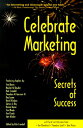 【中古】Celebrate Marketing: Secrets of Success