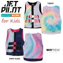 ジェットパイロット JETPILOT 2025 キッズ ライフジャケット 送料無料 ガールズ コーズ エコ ベスト JA24211G 子ども用