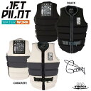 ジェットパイロット JETPILOT 2025 ライフジャケット 送料無料 X1 F/E ベスト フェリックス JA24110 ウェイク サップ