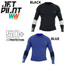 ジェットパイロット JETPILOT ラッシュガード 送料無料 X1 L/S ラッシー JA20507 UVカット インナーにも