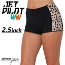 ジェットパイロット JETPILOT ボードパンツ レディース 送料無料 シーナ 2.5インチ ネオ ショーツ S23004 マリン エクササイズ ランニング