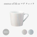 essence of life 西海陶器 es マグカップ ストライプ