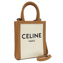 CELINE ミニバーティカルカバ 2WAY ショルダーバッグ キャンバス キャメル 193302BNZ.02NT【中古】