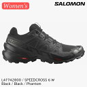 (S)サロモン / L41742800 / スピードクロス6ウィメンズ(Salomon SPEEDCROSS 6 W)【トレイルランニングシューズ】【トレランシューズ】【10 OFF】【シューズ館】【女性用】【レディース】