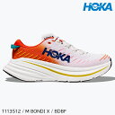 (S)ホカ(ホカオネオネ)1113512 / メンズボンダイX(HOKA (oneone) M BONDI X)【ロードランニングシューズ】【シューズ館】