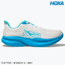 (S)ホカ(ホカオネオネ)1147790 / メンズマッハ6(HOKA (oneone) M MACH 6)【WKY】【ロードランニングシューズ】【シューズ館】