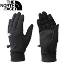 (e)ノースフェイス NN62309 ウインドストッパーイーチップグローブ(ユニセックス) / Windstopper Etip Glove【手袋】【防風】【防寒】【タッチ対応】【スマホ対応】【エコープラザ】