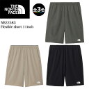 ザ・ノース・フェイス NB22583・フレキシブルショーツ 11 inch(メンズ) / FLEXIBLE ST 11 IN【15%OFF】【短パン】【トレイル...