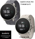 国内正規品 SUUNTO スント 【SUUNTO 9 PEAK PRO】 ナインピークプロ チタンモデル 手首の心拍計と気圧計 超薄型、超小型でタフなGPSウォ...