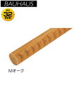 マツ六 32 アッシュ丸棒ディンプル付 BE-134 Mオーク 4m