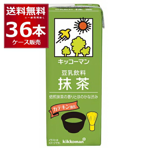 キッコーマン 豆乳飲料 抹茶 200ml×36本(2ケース)【送料無料※一部地域は除く】