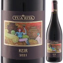 2021 AWBG_ AOR[ gDA [^ PC 750ml  C t{fB Keire Azienda Agricola Tua Rita gXJ[i C^Ay1{z