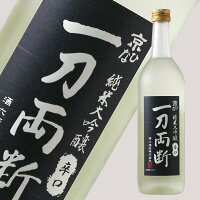 京ひな 純米大吟醸 一刀両断 720ml 【日本酒/酒六酒造】