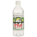 富士ミネラルウォーター 500ml PET ペット 1ケース 24本入り 送料無料 北海道 沖縄は送料1000円 クール便は800円加算
