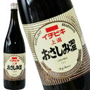 イチビキ 超特選 おさしみ溜 超特選本醸造 1.8L 1800ml 瓶 1ケース 6本入り 調味料 しょうゆ 食品 送料無料 北海道 沖縄は送料1000円 クール便は700円加算