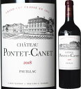 【メドック格付け第5級】　シャトー・ポンテ・カネ［2018］　赤ワイン・フルボディ　750mlChateau Pontet-Canet