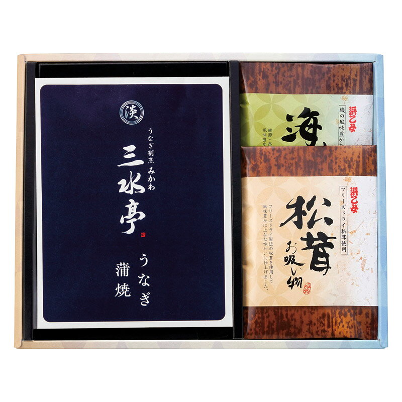 春の贈り物便り 三河一色産うなぎの蒲焼・お吸物セット セット内容/三水亭 三河一色産うなぎの蒲焼（半身）・浜乙女 海苔お吸物（3.6g×2p）・浜乙女 松茸お吸物（3.4g×2p）×各1