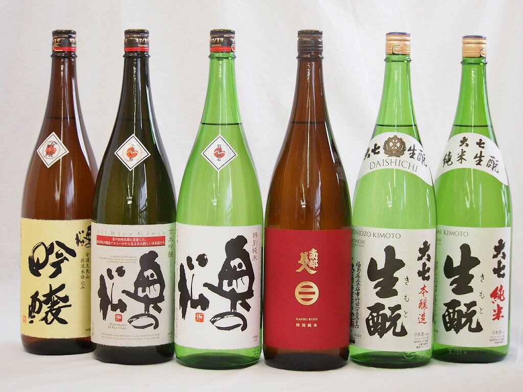 南部美人 日本酒 東北日本酒6本セット(奥の松 吟醸(福島県) 奥の松 全米吟醸(福島県) 奥の松 特別純米(福島県) 大七 生もと 純米(福島県) 大七 生もと 本醸造(福島県) 南部美人 特別純米(岩手県)) 1800ml×6本