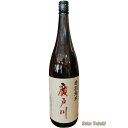 廣戸川 特別純米 720ml 松崎酒造　福島/天栄村