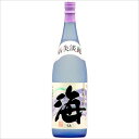 限定品 海 25度 1800ml 芋焼酎 大海酒造