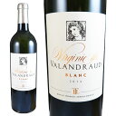 ヴィルジニー・ド・ヴァランドロー　ブラン　2014　750ml白　ボルドー白　Virginie de Valandraud blanc　Virginie de Valandraud blanc