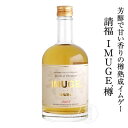 請福(せいふく) IMUGE.(イムゲー)樽 35度 500ml