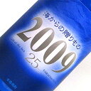 鹿児島県　大海酒造　 芋焼酎　海からの贈りもの　2009 1800ml 25度