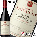 フェヴレ　マジ・シャンベルタン　グラン・クリュ　2018　赤　750ml【5月～9月はクール便配送となります】