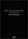 【5と0のつく日はエントリーでポイント4倍】【メーカー取り寄せ】【書籍 楽譜 /バンドスコア】The Great Vacation Vol.1 ～SUPER BEST OF GLAY~ Best Collection【ドレミ】【ゆうパケット対応】＊