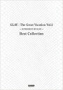 【5と0のつく日はエントリーでポイント4倍】【メーカー取り寄せ】【書籍 楽譜 /バンドスコア】The Great Vacation Vol.2 ～SUPER BEST OF GLAY~ Best Collection【ドレミ】【ゆうパケット対応】＊
