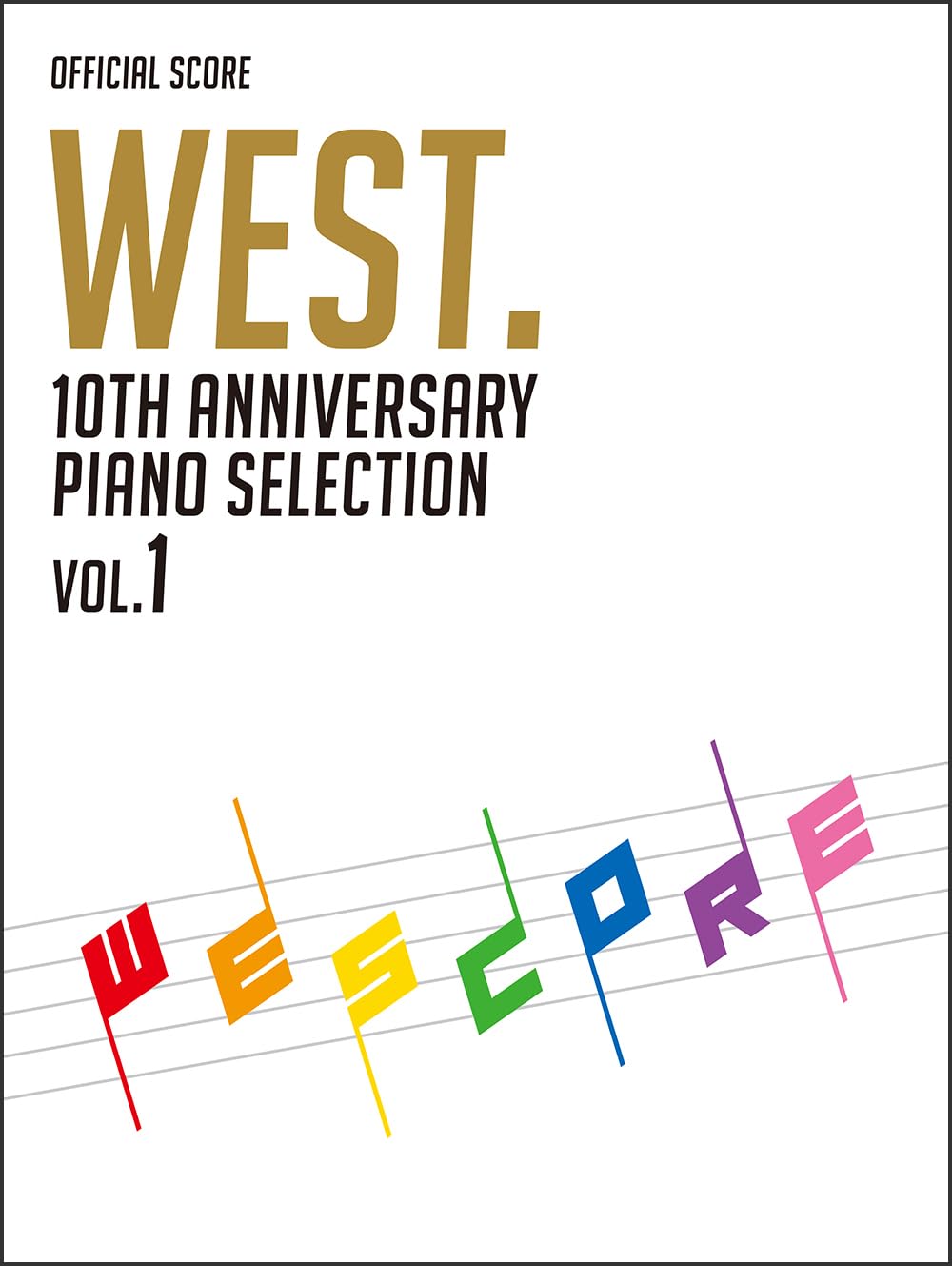 WEST. 10th Anniversary Piano Selection／WESCORE VOL.1 【 ドレミ 】【書籍、楽譜 / ピアノスコア 】【11月1日はエントリー等でポイント5倍】【ゆうパケット対応】＊のサムネイル