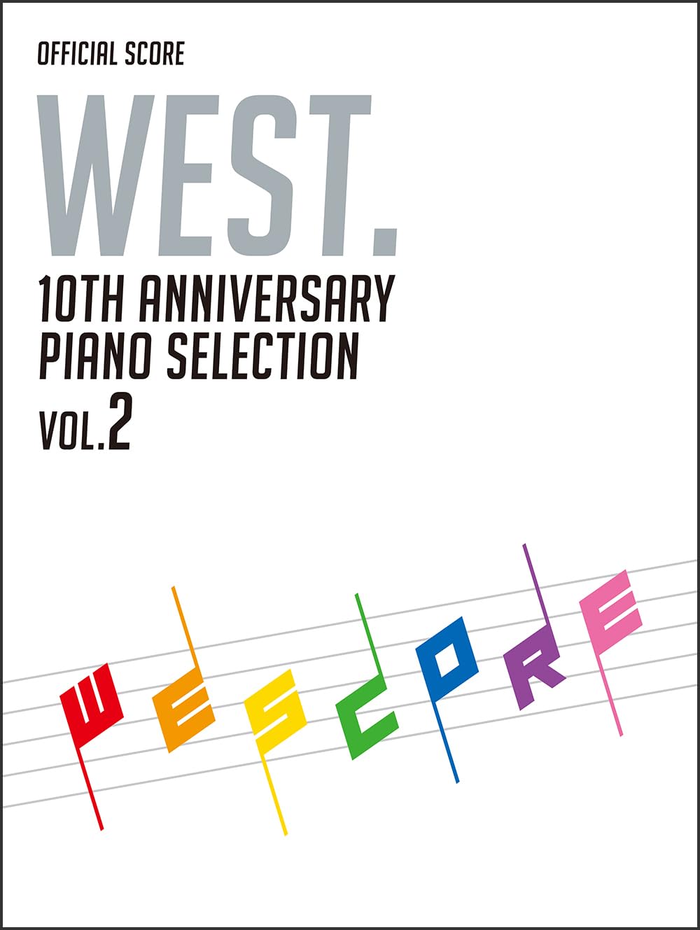 WEST. 10th Anniversary Piano Selection／WESCORE VOL.2 【 ドレミ 】【書籍、楽譜 / ピアノスコア 】【11月1日はエントリー等でポイント5倍】【ゆうパケット対応】＊のサムネイル