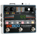 【ピック10枚セット付き! 】22500 デュアル ステレオ ルーパー 22500 LOOPER【 Electro-Harmonix/EHX/エレクトロ・ハーモニクス/エレハモ 】【 エフェクター 】【5と0のつく日は当店ポイント5倍!】