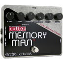 【5と0のつく日はP5倍 エントリーでさらにP4倍】【ピック10枚セット付き！】Deluxe Memory Man(デラックスメモリーマン) アナログ ディレイ/コーラス/ビブラート【Electro-Harmonix/EHX/エレクトロ ハーモニクス/エレハモ】【エフェクター】