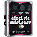 【5と0のつく日はP5倍 + エントリーでさらにP4倍】【ピック10枚セット付き！】Stereo Electric Mistress(ステレオエレクトリックミストレス) フランジャー/コーラス【Electro-Harmonix/EHX/エレクトロ・ハーモニクス/エレハモ】【エフェクター】