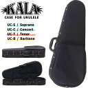 【5と0のつく日はP5倍 エントリーでさらにP4倍】KALA Foam Hard Case for Ukulele ウクレレ用セミハードケース UC Series【カラ ギグバッグ ウクレレケース】