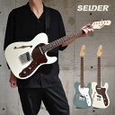 テレキャスターシンラインタイプ エレキギター SELDER TLT-20 ソフトケース・シールド付属 【 セルダー テレキャスター タイプ テレキャス タイプ ...
