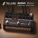 Two notes ReVolt Bass ベース用 プリアンプ【アナログ 真空管 レボルト リボルト レヴォルト ベース トゥーノーツ ノート キャビネット ...