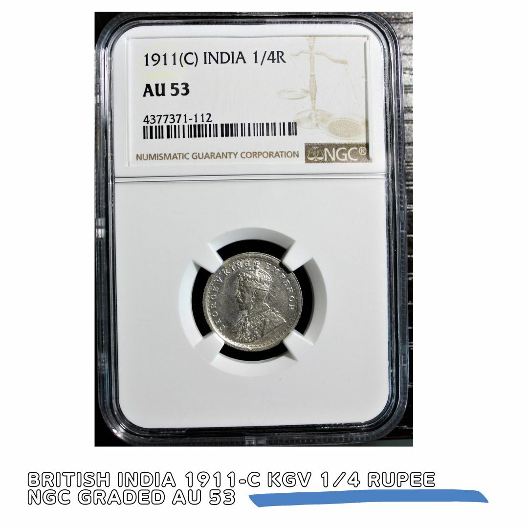 【品質保証書付】British India 1911-C KGV 1/4 Rupee NGC Graded AU 53 アンティークコイン イギリス領 インド帝国 英印 PCGS鑑定 NGC鑑定 ヴァージン諸島 10005880