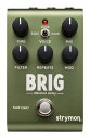 【MiniSwitchプレゼントキャンペーン】Strymon BRIG バケット・ブリゲード・ディレイ【送料無料】【ポイント10倍】