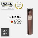 【理美容師様のみ販売】【送料無料 メーカー正規保証】LI＋PRO2 Mini リプラスプロ2 ミニ 安心のメーカー正規品 保証付き！ 送料無料 WAHL ウォール バリカン クリッパー トリマー 正規品 保証 メーカー保証