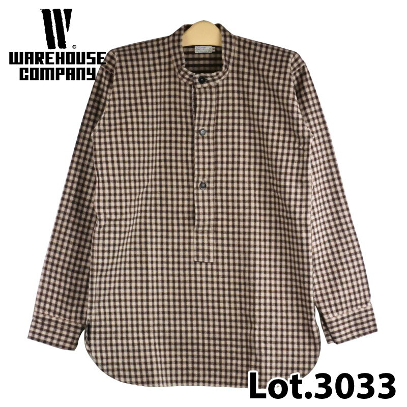 樂天商城 - 【WAREHOUSE】 ウエアハウス Lot 3033 フランネル プルオーバー スタンドカラー シャツ FLANNEL PULLOVER STAND COLLAR SHIRTS NON WASH ノンウォッシュ チェック ブラウン 長袖 ベージュ 日本製 アメカジ