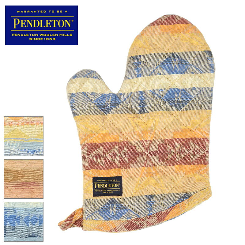 【PENDLETON】 ペンドルトン 19800701 ミトン LB005 1P ネイティブデザイン 鍋つかみ コットン 綿 雑貨 キッチン クッキング 調理 キャンプ アウトドア 0601 楽天カード分割