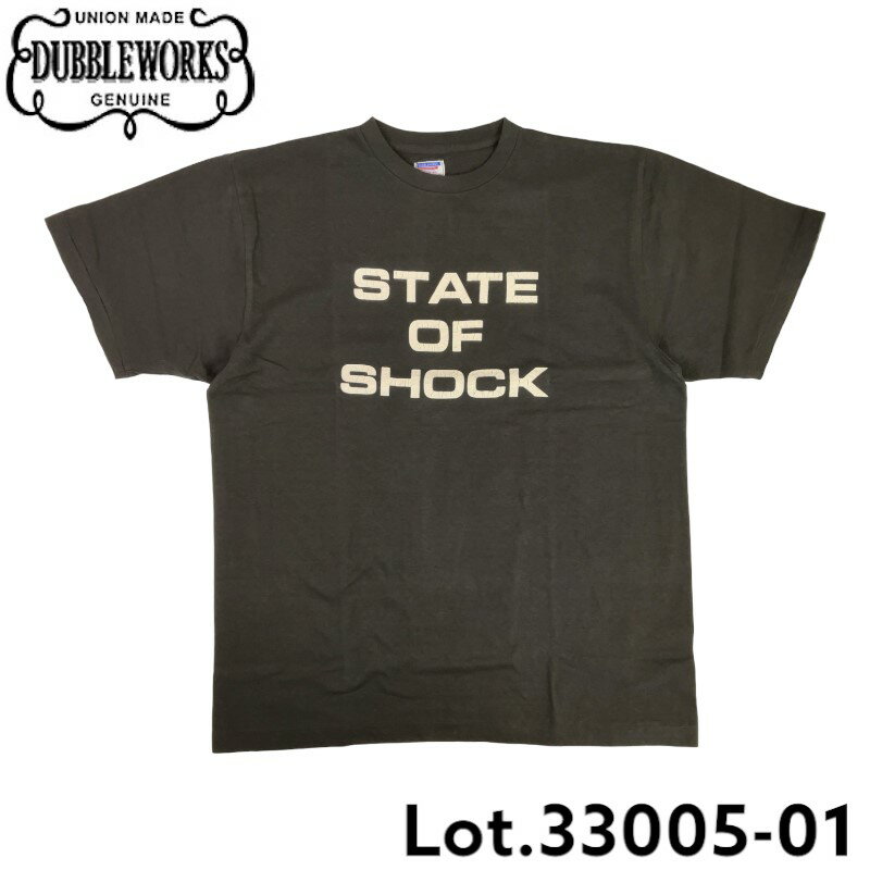 【DUBBLEWORKS】 ダブルワークス 33005-01 STATE OF SHOCK 半袖 プリント Tシャツ スミクロ ブラック 23233005-01 アメカジ