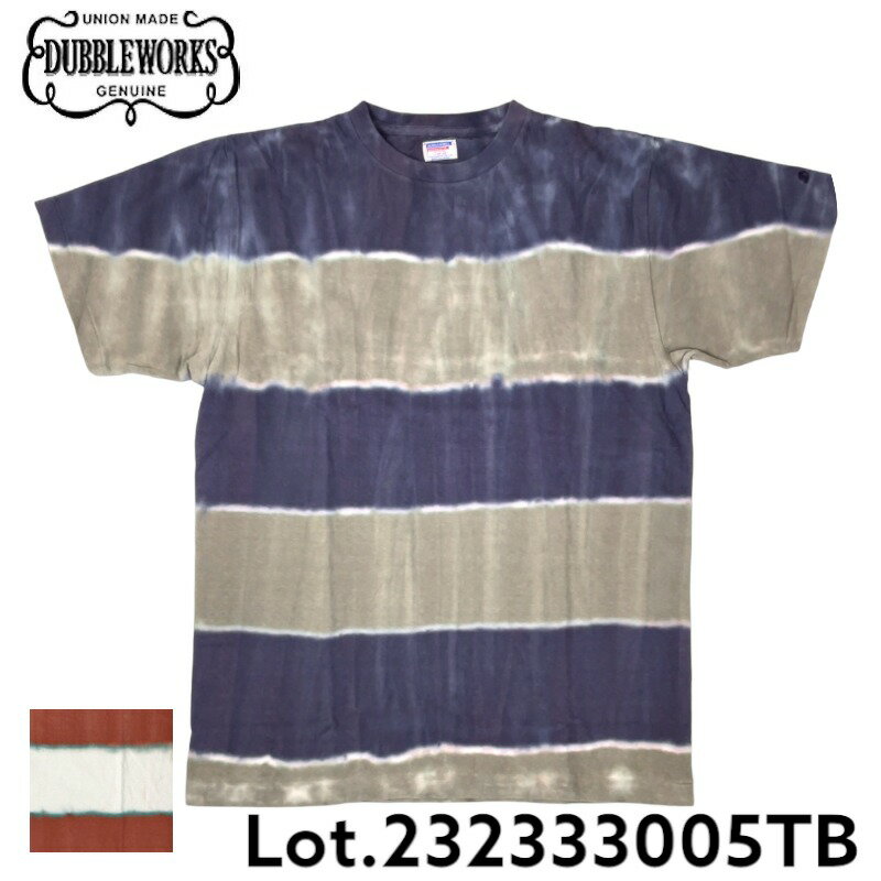 【DUBBLEWORKS】 ダブルワークス Tシャツ 33005TB SHORT SLEEVE TIE DYE BORDER Tee 半袖 タイダイ ボーダー Tシャツ 丸胴 スラブ天竺 アメカジ